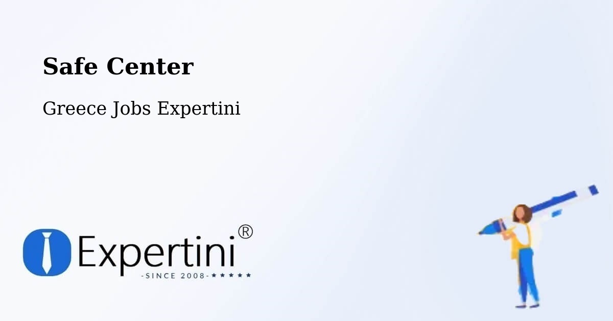 Safety Center – Áthyra - Greece Jobs Expertini