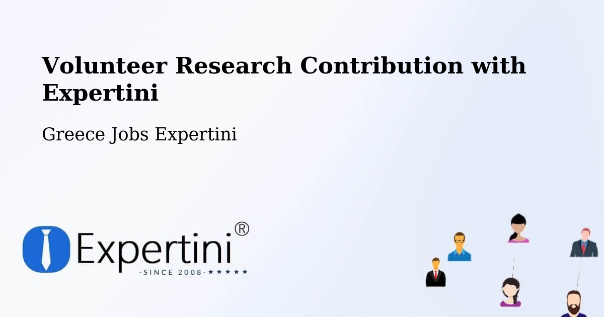 Volunteer Research Contribution Program – Áthyra - Greece Jobs Expertini